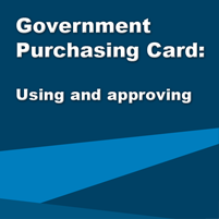 Government Purchasing Card: Using and Approving